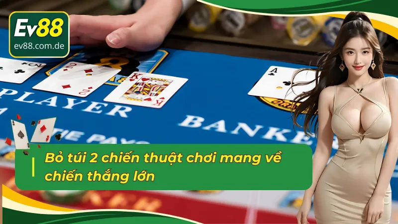 Vận dụng 2 chiến thuật Blackjack EV88 để nâng cao chiến thắng