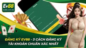 đăng ký ev88