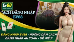 đăng nhập ev88