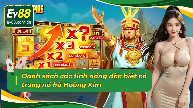 đế quốc Hoàng Kim có nhiều tính năng đặc biệt