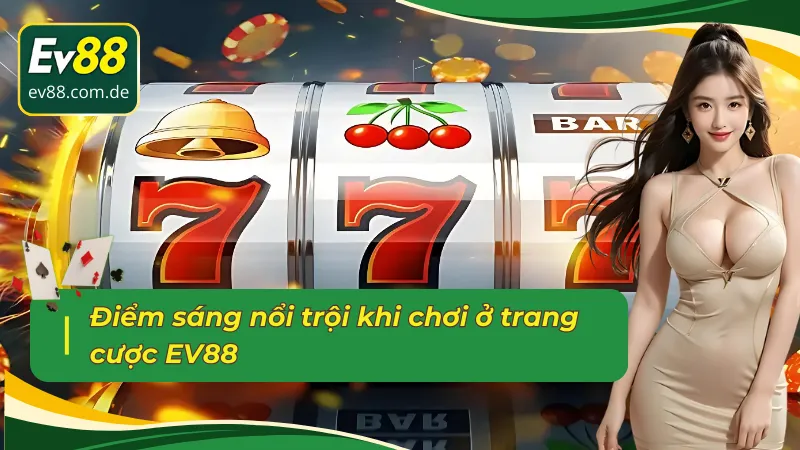 Điên Cuồng 777 ở EV88 có nhiều điểm độc đáo