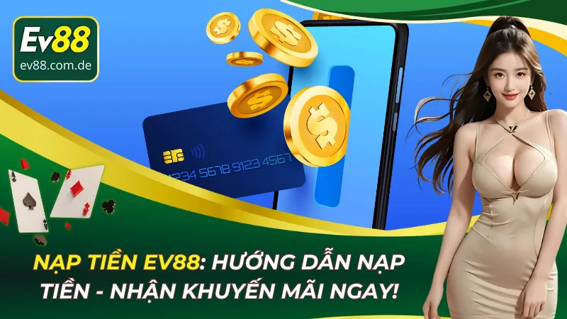 nạp tiền ev88