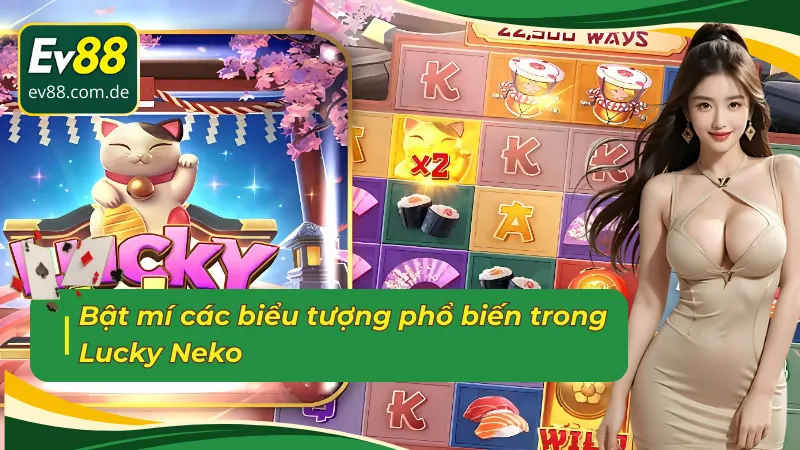 Bật mí các biểu tượng phổ biến trong Neko may mắn