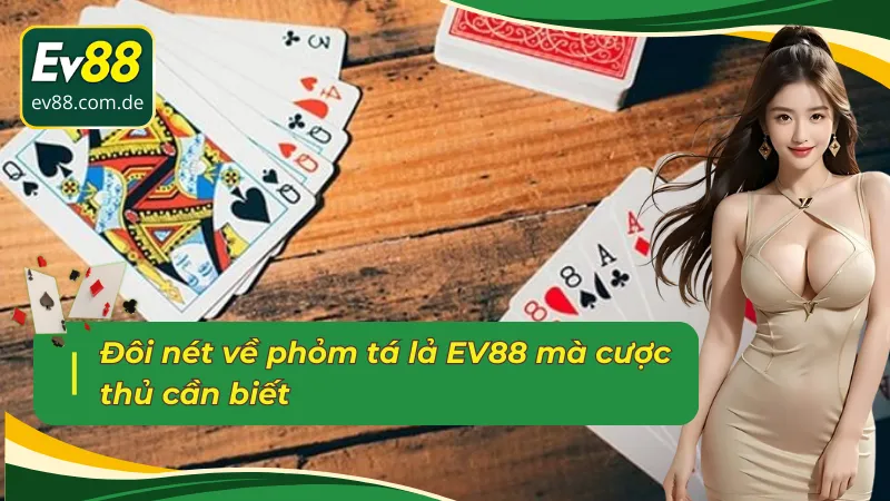 Những nét cơ bản về phỏm tá lả EV88 