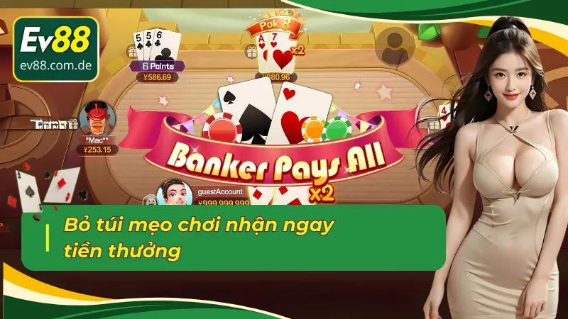 Bỏ túi những mẹo hay khi chơi Pok Deng