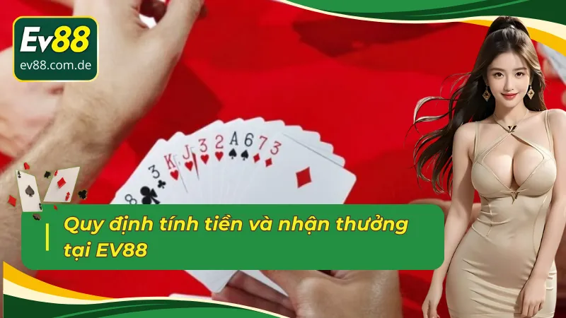 Cơ cấu tính tiền trong tiến lên EV88